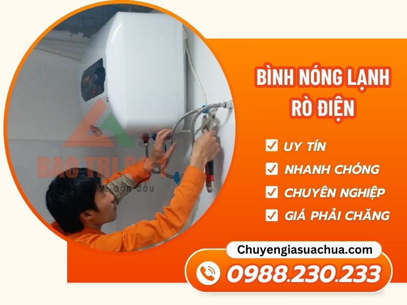 Sửa Bình Nóng Lạnh Rò Điện Chuẩn Kỹ Thuật
