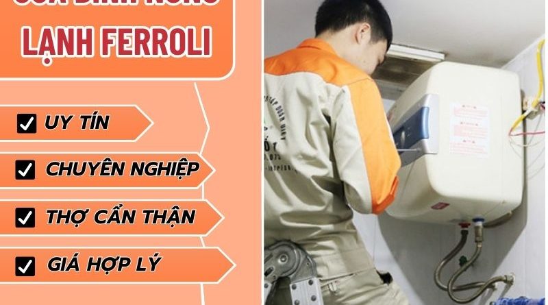 Sửa Bình Nóng Lạnh Ferroli