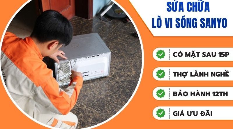 Sửa Chữa Lò Vi Sóng Sanyo