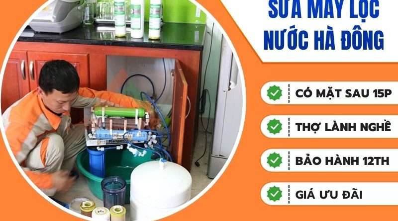 Sửa Máy Lọc Nước Hà Đông
