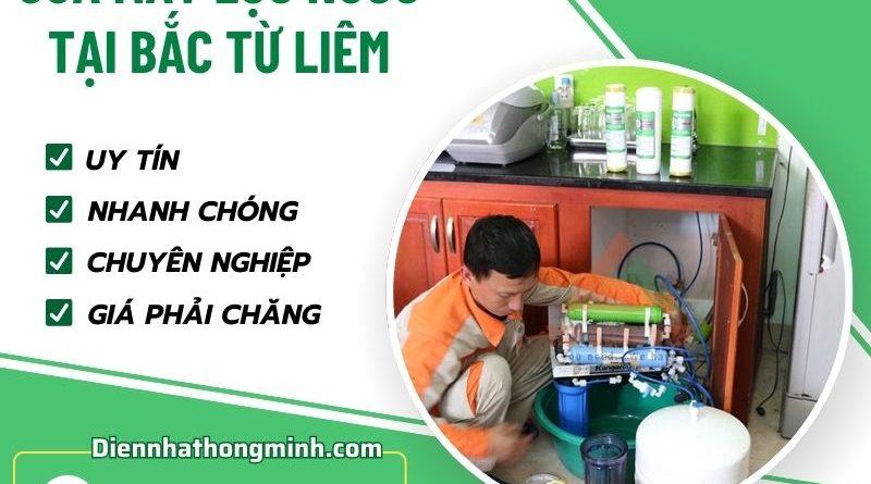 Sửa Máy Lọc Nước Tại Bắc Từ Liêm