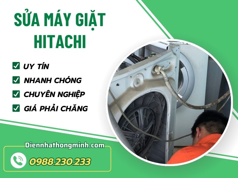 Địa chỉ sửa máy giặt Hitachi tại nhà giá rẻ, thợ chuyên nghiệp
