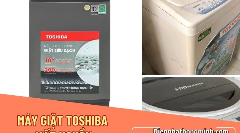 Sửa Máy Giặt Toshiba Mất Nguồn