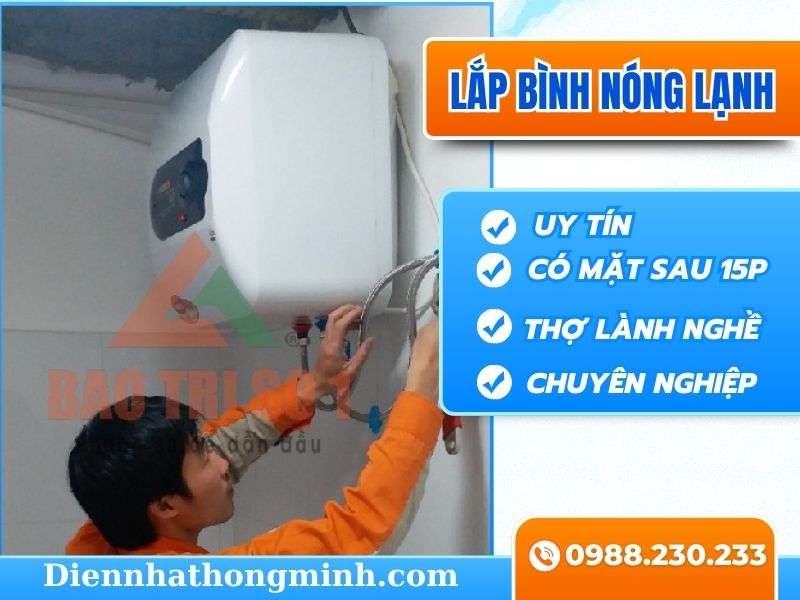 Dịch Vụ Lắp Bình Nóng Lạnh Chính Hãng, Giá Rẻ 