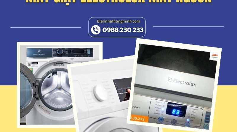 Máy Giặt Electrolux Mất Nguồn