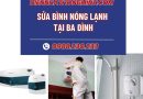 Địa Chỉ Sửa Bình Nóng Lạnh Tại Ba Đình Uy Tín