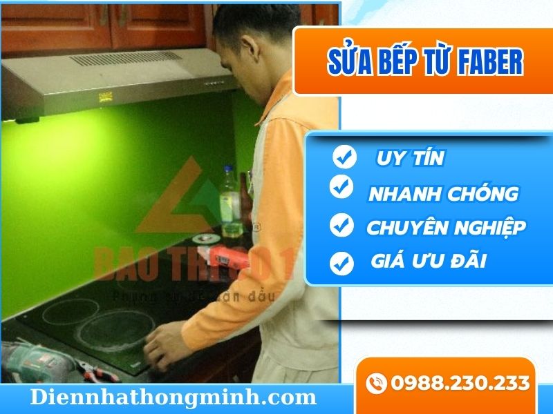Cách Sửa Bếp Từ Faber Giá Rẻ, Thợ Chuyên Nghiệp