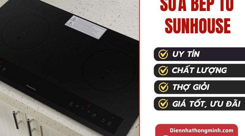 Sửa Bếp Từ Sunhouse