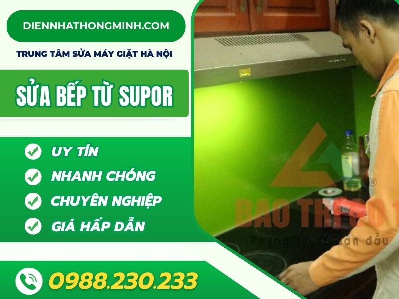 Cách Sửa Bếp Từ Supor Uy Tín, Giá Rẻ, Hiệu Quả Cách Sửa Bếp Từ Supor Uy Tín, Giá Rẻ, Hiệu Quả