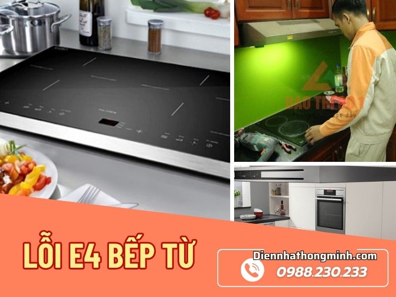 Cách sửa lỗi E4 bếp từ uy tín, giá rẻ