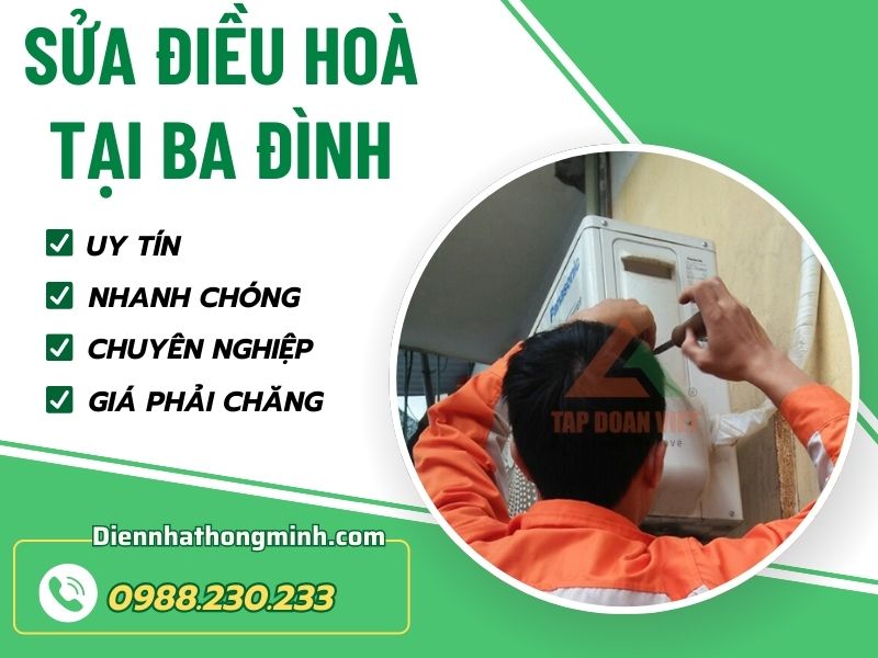 Dịch vụ sửa điều hoà tại Ba Đình uy tín, giá rẻ Dịch vụ sửa điều hoà tại Ba Đình uy tín, giá rẻ