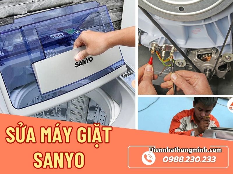Địa chỉ sửa máy giặt Sanyo tại nhà giá rẻ, thợ chuyên nghiệp