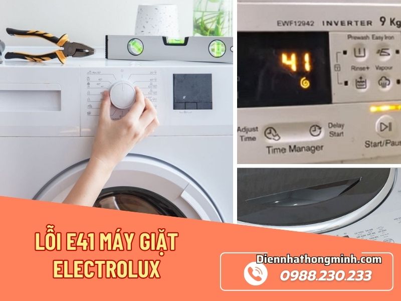 Cách Sửa Lỗi E41 Máy Giặt Electrolux Hiệu Quả Ngay