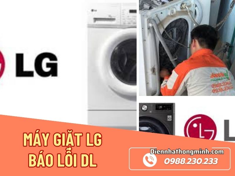 Cách Sửa Máy Giặt LG Báo Lỗi DL Uy Tín, Giá Rẻ