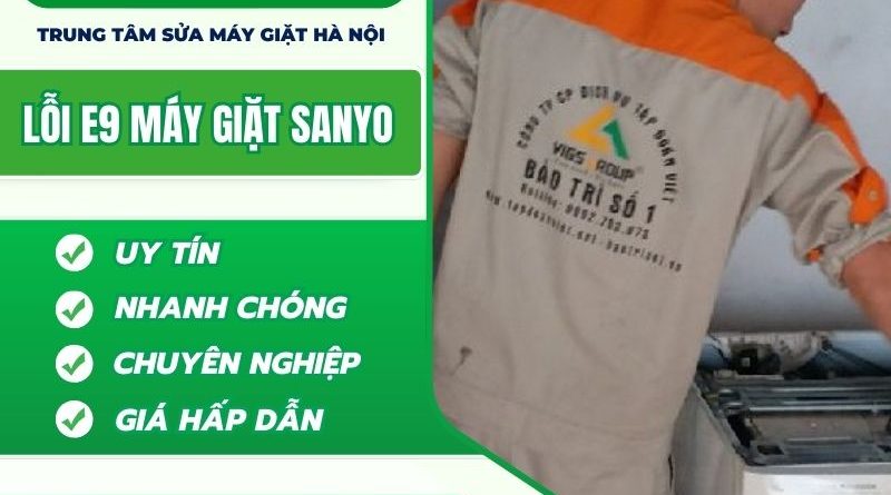Lỗi E9 Máy Giặt Sanyo