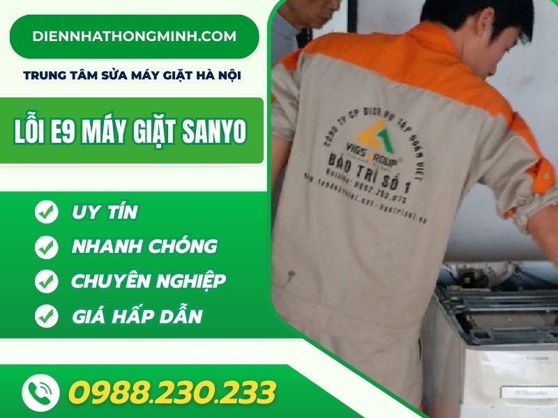Cách Sửa Lỗi E9 Máy Giặt Sanyo Uy Tín, Giá Rẻ Cách Sửa Lỗi E9 Máy Giặt Sanyo Uy Tín, Giá Rẻ