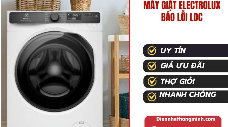 Máy Giặt Electrolux Báo Lỗi Loc