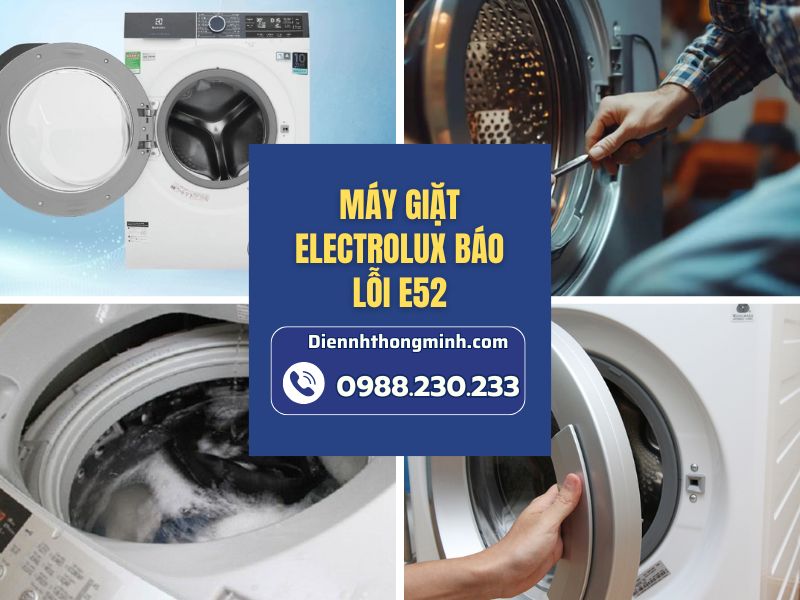 Cách sửa máy giặt Electrolux báo lỗi E52 nhanh