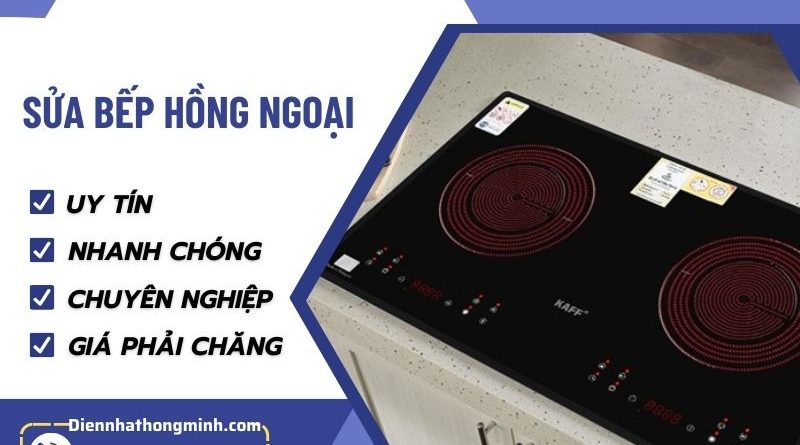 Sửa Bếp Hồng Ngoại