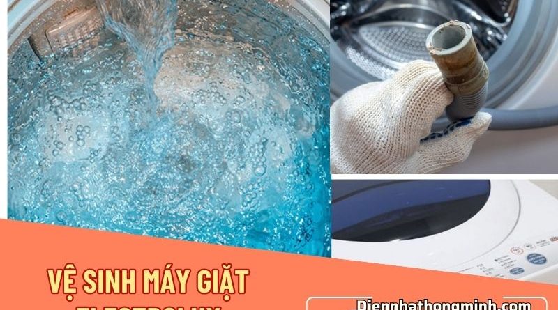 Vệ Sinh Máy Giặt Electrolux