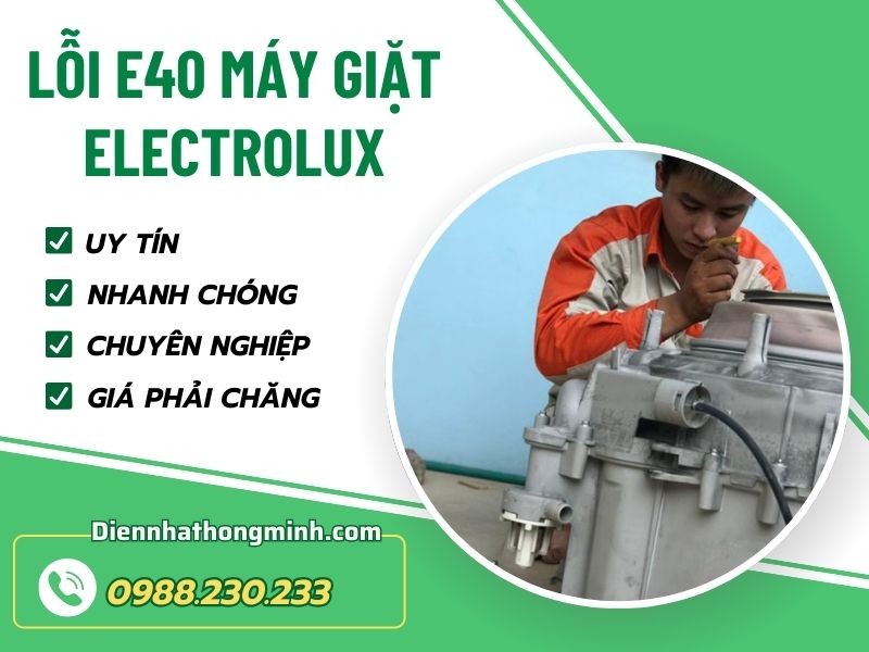 Địa chỉ sửa lỗi E40 máy giặt Electrolux hiệu quả bất ngờ Địa chỉ sửa lỗi E40 máy giặt Electrolux hiệu quả bất ngờ