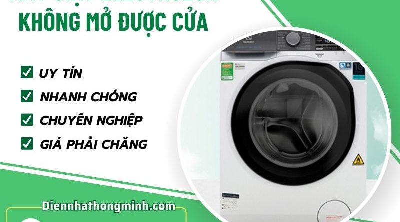 Máy Giặt Electrolux Không Mở được Cửa