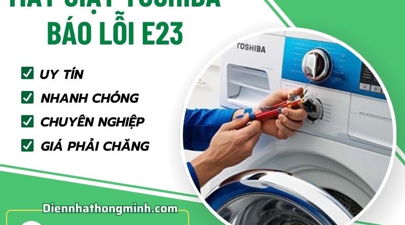 Máy Giặt Toshiba Báo Lỗi E23