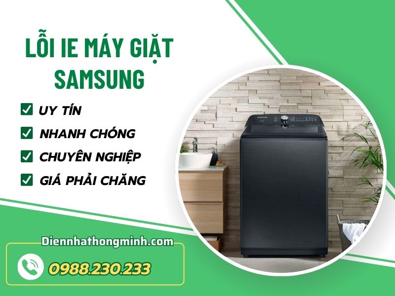 Cách xử lý mã lỗi IE máy giặt Samsung đúng cách
