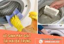 Vệ sinh máy giặt tại Hai Bà Trưng sạch bóng, giá rẻ