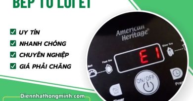 Dịch vụ sửa bếp từ lỗi E1 uy tín, nhanh chóng, giá rẻ