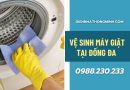 Vệ sinh máy giặt tại Đống Đa giá rẻ, thợ uy tín